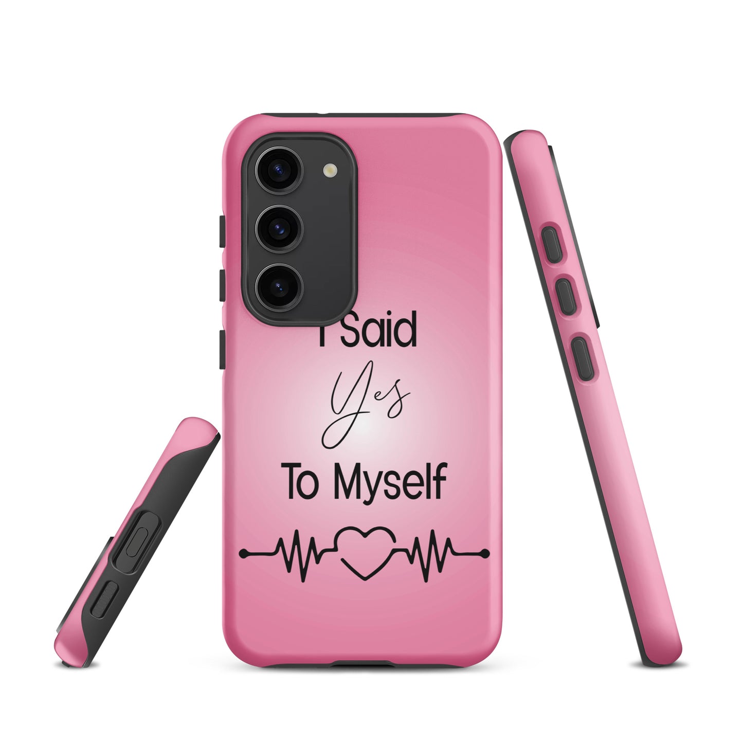 Coque Samsung Solide "I Said Yes To Myself"