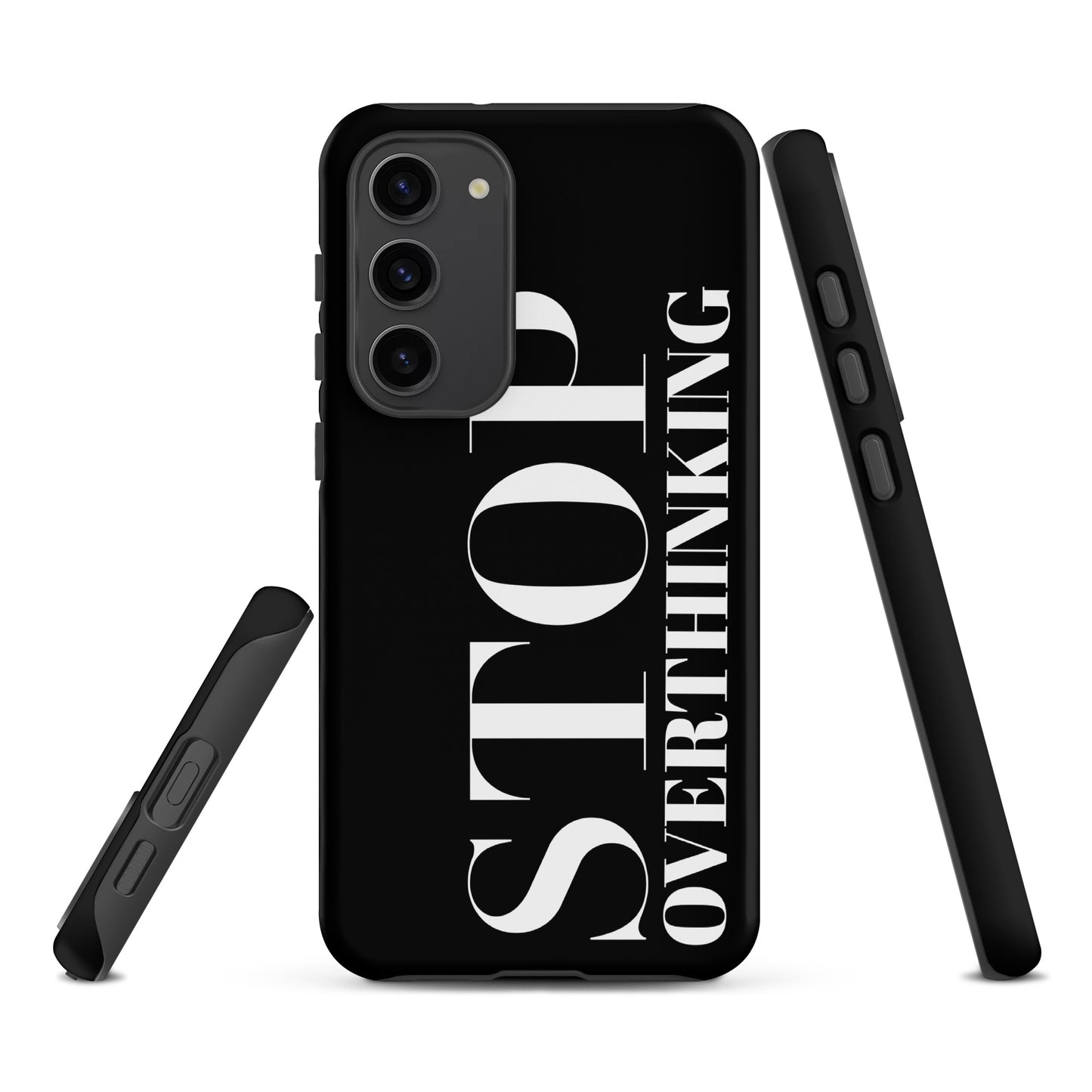 "Stop Overthinking" Samsung Solid Case