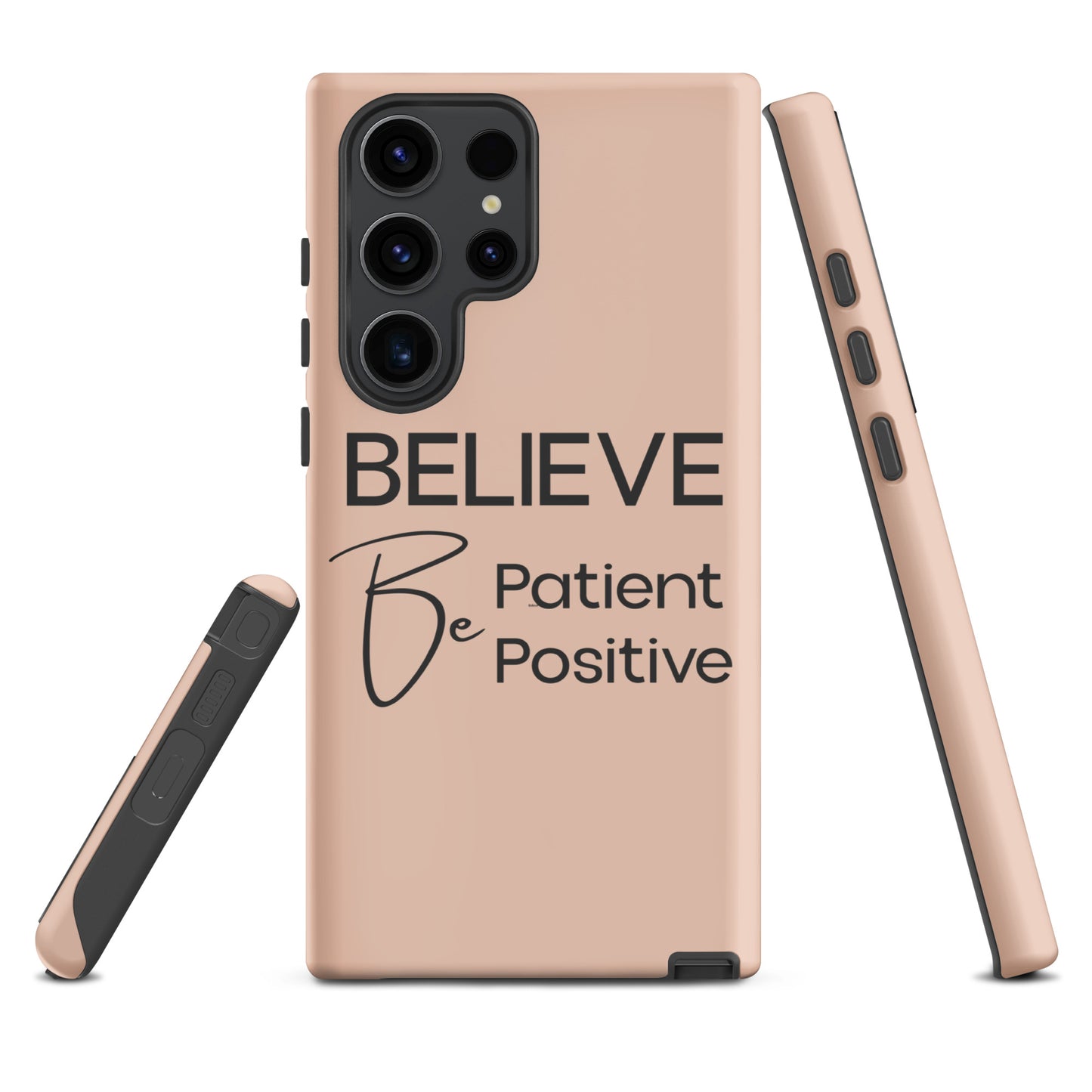 Coque Samsung Solide "Believe, Be Patient, Be Positive" Mixte